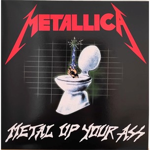 METALLICA METAL UP YOR ASS